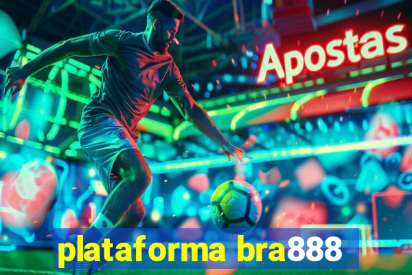 plataforma bra888